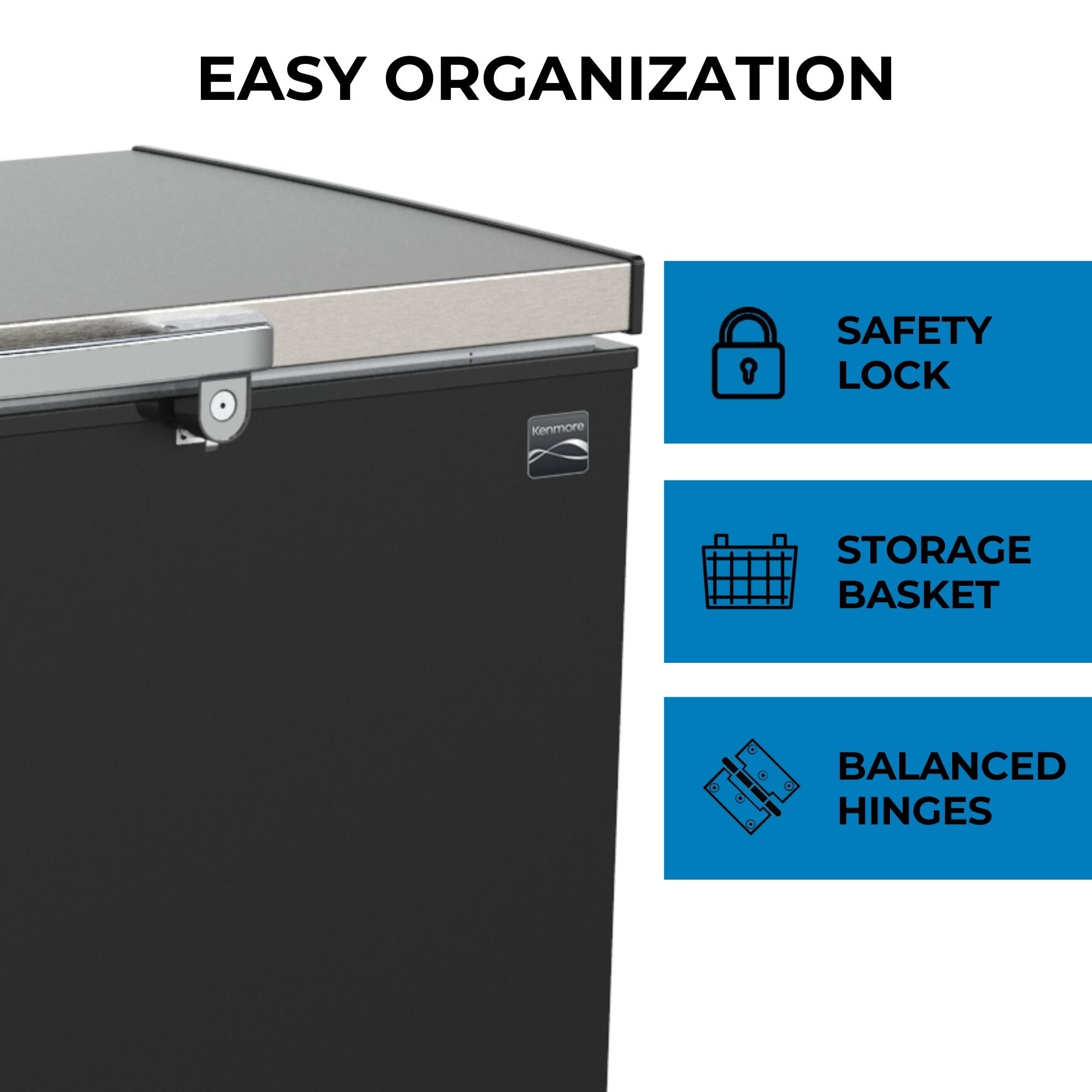 Closeup of the front of the Kenmore chest-style freezer, closed, on a white background with features listed to the right: Safety lock; storage basket; balanced hinges. Text above reads, "Easy organization"