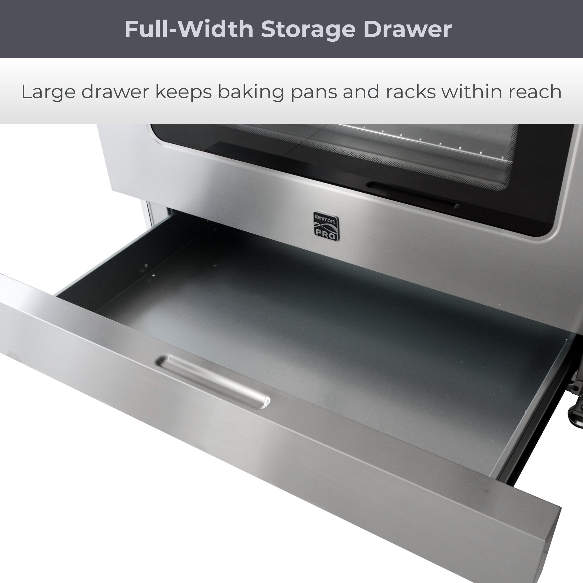 Top view of the open storage drawer. Text above reads, "Full-Width Storage Drawer: Large drawer keeps baking pans and racks within reach."