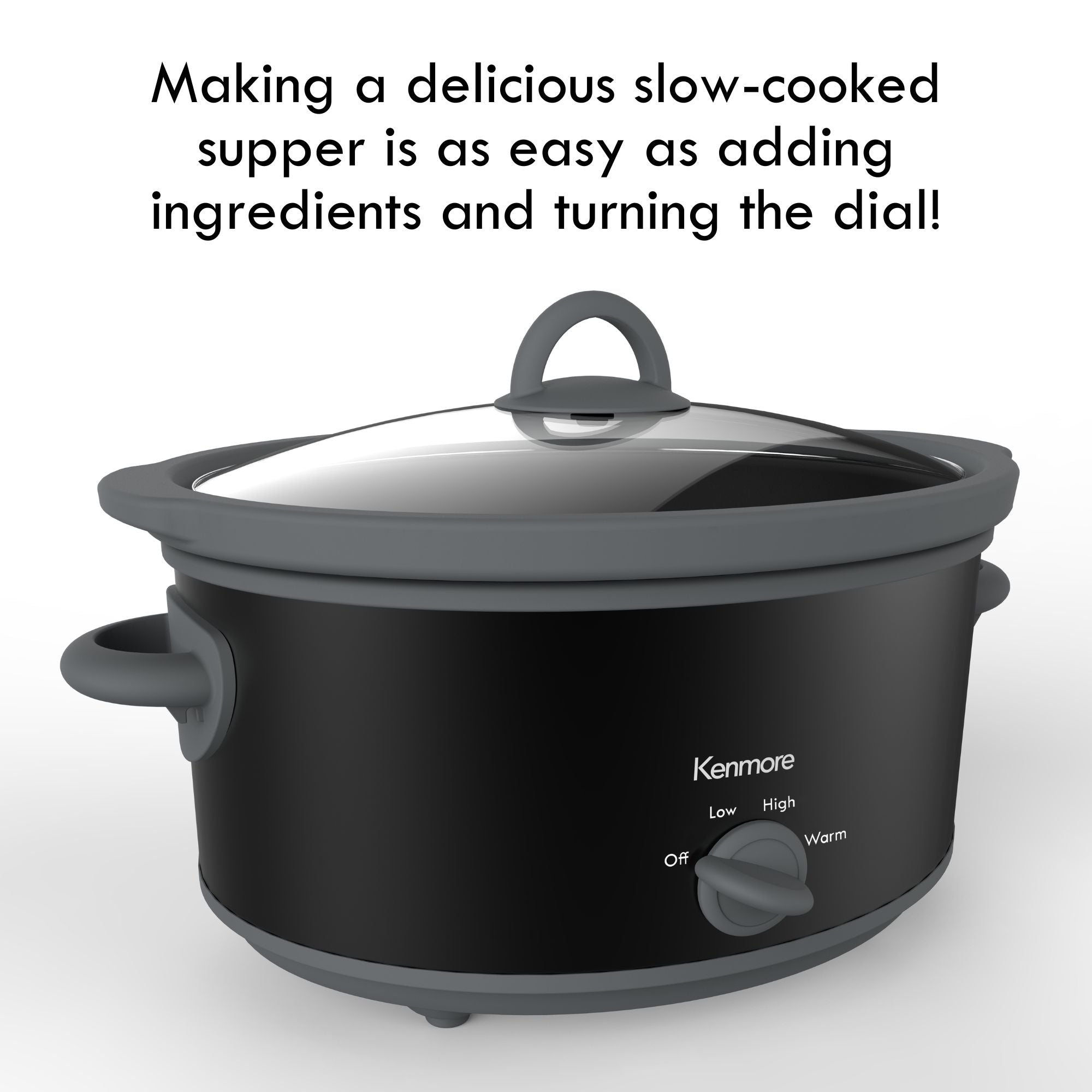 Kenmore 5 quart black slow cooker on a white background with text above reading, "Making a delicious slow-cooked supper is as easy as adding ingredients and turning the dial!"