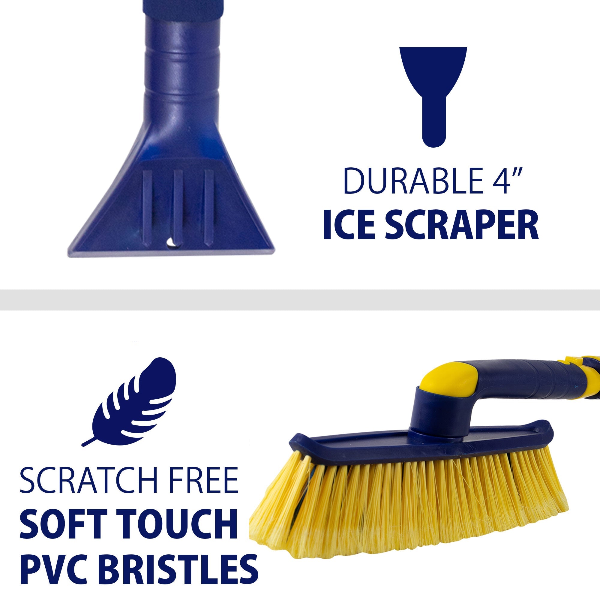 Top half shows a closeup product shot of the ice scraper on a white background with text and icon to the right reading, "Durable 4" ice scraper." Bottom half shows a closeup product shot of the brush head with text and icon to the left reading, "Scratch free soft touch PVC bristles"