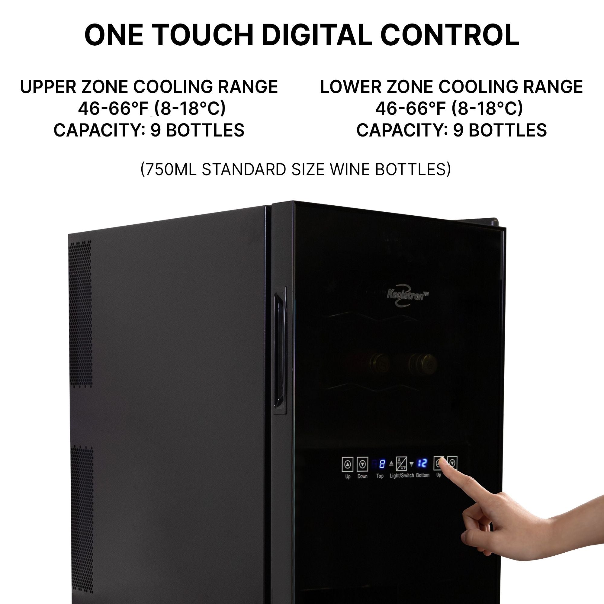 Closeup of person’s finger touching button on digital control panel; Text above reads "One touch digital control" and lists temperature ranges of upper and lower zones